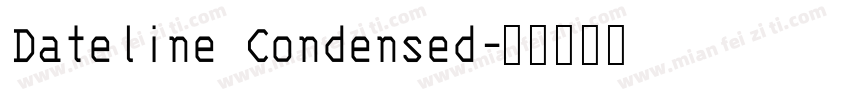 Dateline Condensed字体转换